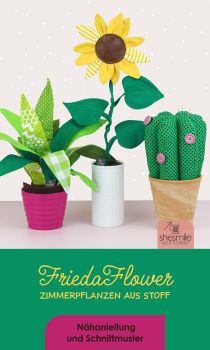 Nähanleitung und Schnittmuster gestaltet als PDF-E-Book von shesmile für FriedaFlower, die Zimmerpflanzen aus Stoff für Allergiker, das Kinderzimmer, Vielreisende, kranke und alte Menschen, schattige Plätzchen oder Pflanzendummies wie mich! Wähle aus Sanseviera, Monstera, Kaktus, Knopfblume, Tulpe oder Sonnenblume.