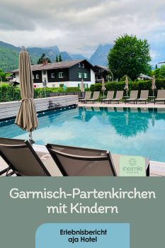 5 Nächte und 6 Tage haben wir Familienurlaub in den Bergen mit Pool im aja Hotel Garmisch-Partenkirchen verbracht. Reisetagebuch von shesmile Erlebnisse.
