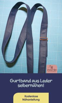 Das Gurtband zu deiner Damenhandtasche aus Leder selbernähen. Eine kostenlose Schritt-für-Schritt-Nähanleitung von shesmile.